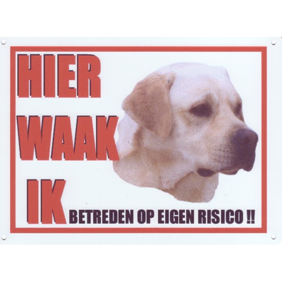 Bord 'Hier waak ik' Blonde Labrador